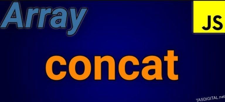 Concat Array JavaScript là gì: Hướng Dẫn Chi Tiết Ghép Mảng Hiệu Quả trong JS